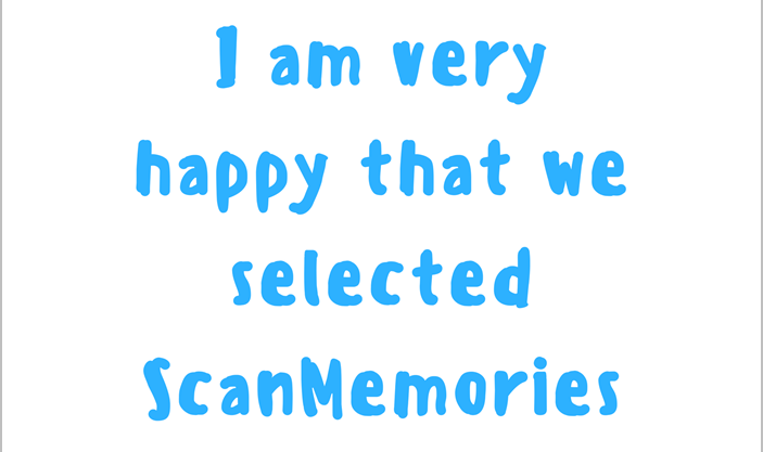 Scanmemories happy customer testimonial
